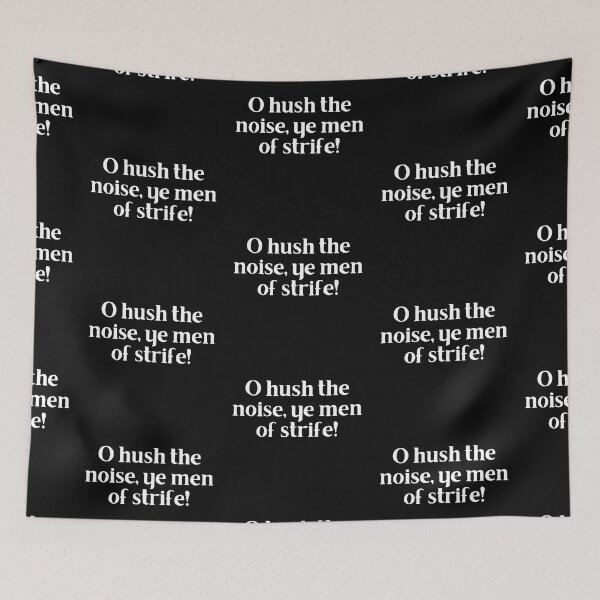 Item preview, O hush the noise, ye men of strife! designed and sold by Trufictioneer.