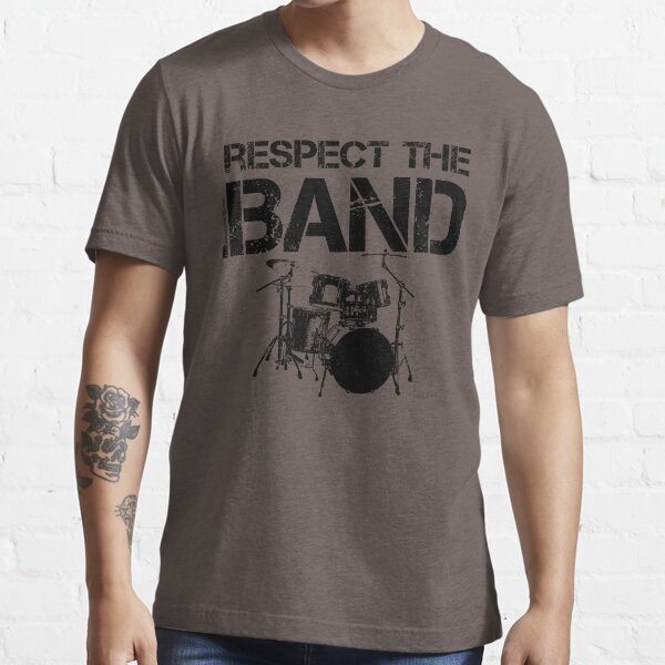 Respect The Band - Drum Set (Black Lettering) Essential T-Shirt