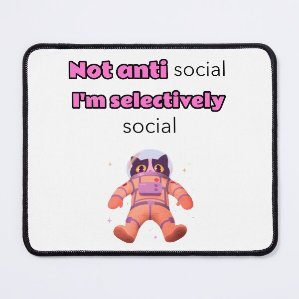 Item preview, Not antisocial I'm selectively social designed and sold by Mechanical-Artt.