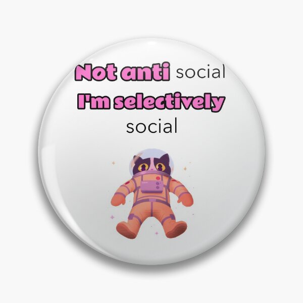 Item preview, Not antisocial I'm selectively social designed and sold by Mechanical-Artt.