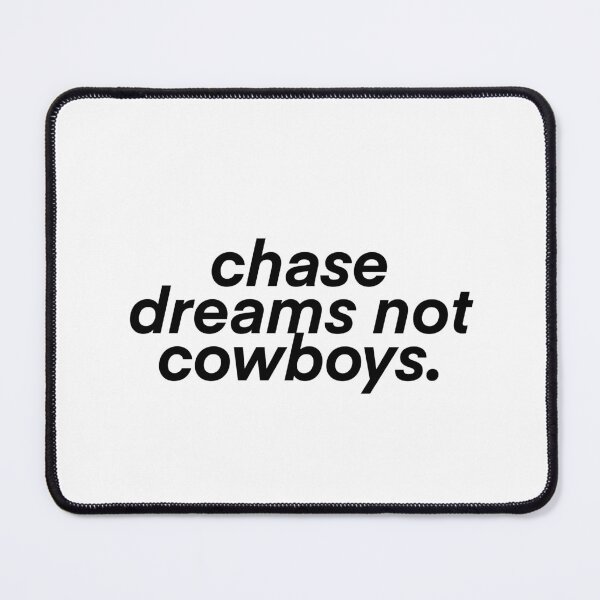 Item preview, chase dreams not cowboys designed and sold by mtayzart.