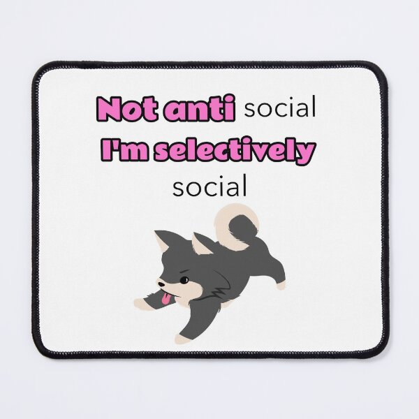 Item preview, Not antisocial I'm selectively social designed and sold by Mechanical-Artt.