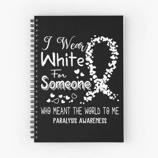 Item preview, I Wear White For Paralysis Awareness designed and sold by Tadmab.