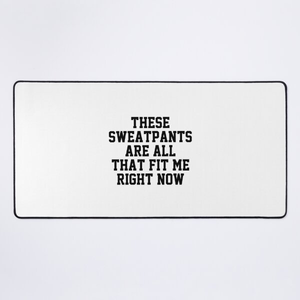 Item preview, funny sarcastic offended saying these sweatpants funny movies quote gift  Birthday Meme Girlfriend boyfriend designed and sold by joygift369.