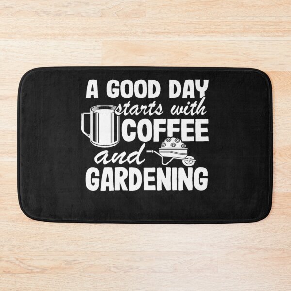 Item preview, Good Day Starts Coffee Gardening designed and sold by StarcyWol.