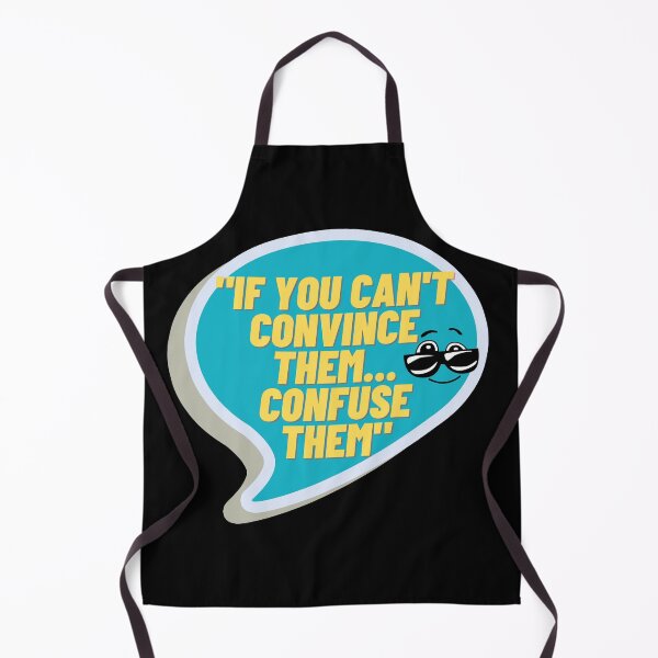 Item preview, If you can't convince them confuse them:funny slogans: one liners designed and sold by FLIRTAASAN.