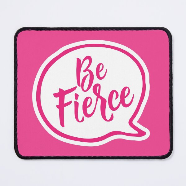 Item preview, Be Fierce Speech Bubble in Hot Pink Script designed and sold by moosemtndesign.