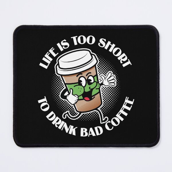 Item preview, Lifes too short to drink bad coffee designed and sold by retrippy.