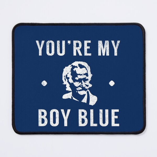 Item preview, You’re My Boy Blue! designed and sold by Primotees.