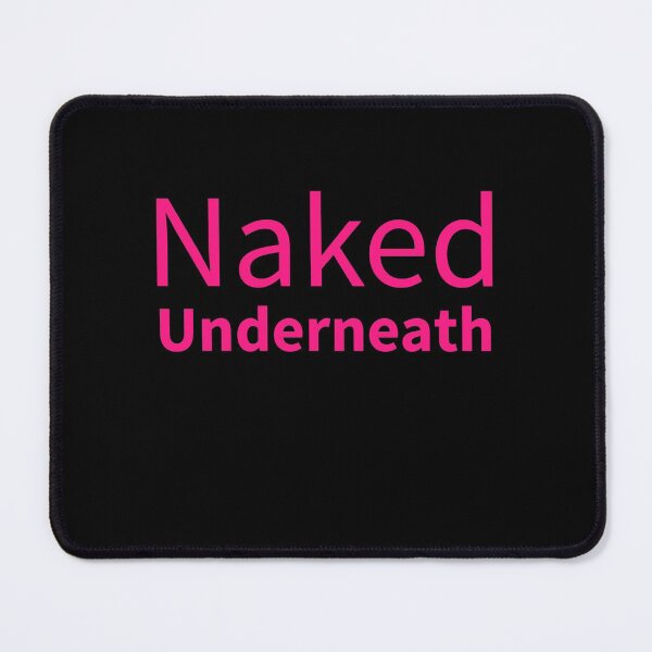 Item preview, Naked Underneath designed and sold by RiadMannan.