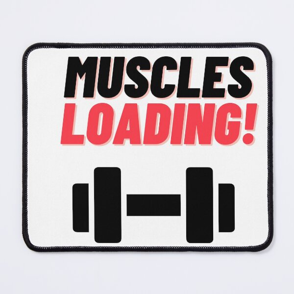 Item preview, Muscles Loading! designed and sold by chill-a-lot.