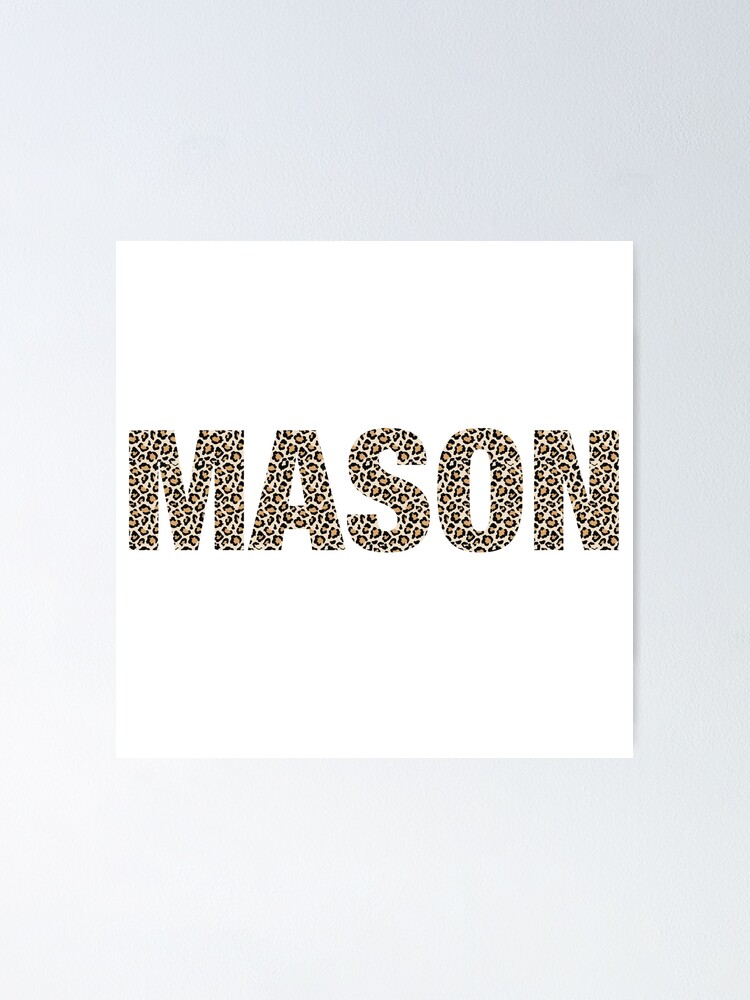 Thumbnail 1 von 3, Poster, Mason name Mason leopard pattern my name is Mason gift birthday holiday anniversary Essential Inspiration Joy Mood Funny designt und verkauft von DesignByHeartUK.