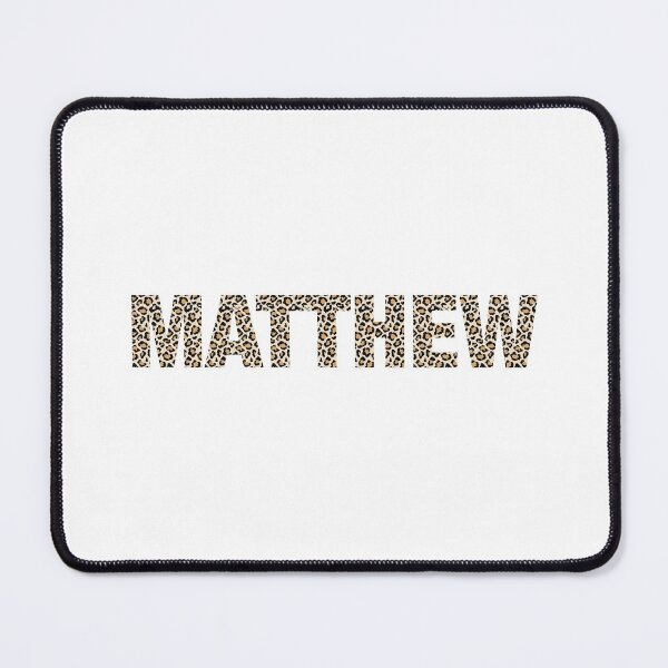 Item preview, Matthew name Matthew leopard pattern my name is Matthew gift birthday holiday anniversary Essential Inspiration Joy Mood Funny designed and sold by DesignByHeartUK.