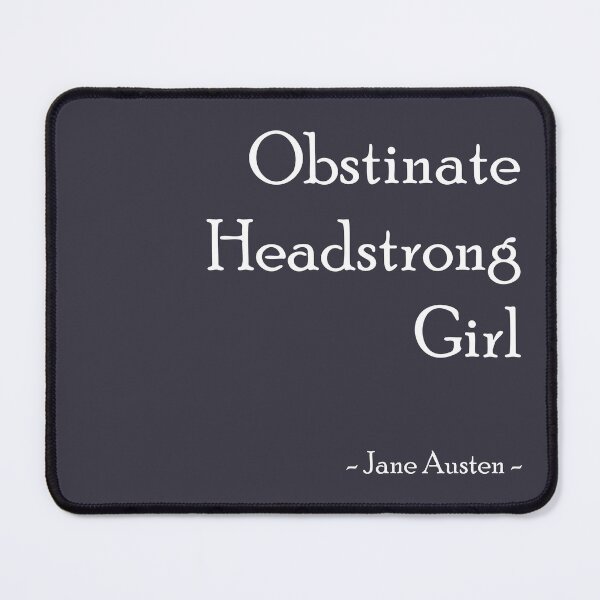 Item preview, Obstinate Headstrong Girl designed and sold by MissBennett.