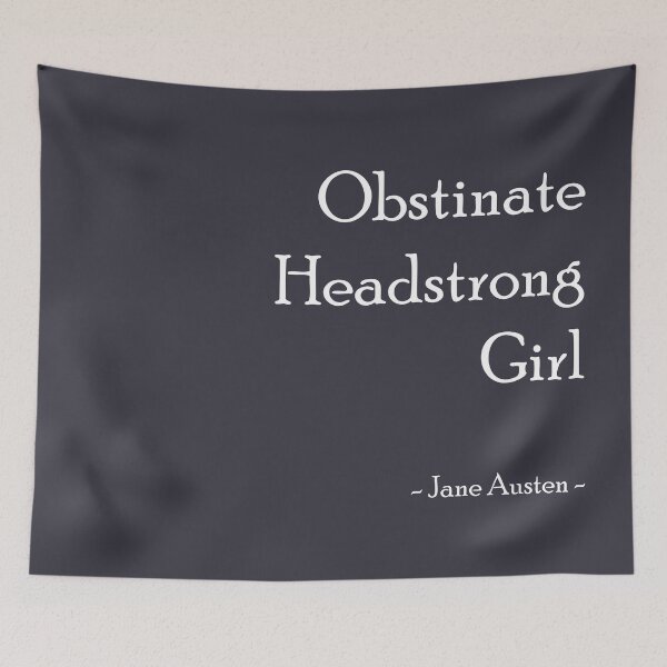 Item preview, Obstinate Headstrong Girl designed and sold by MissBennett.