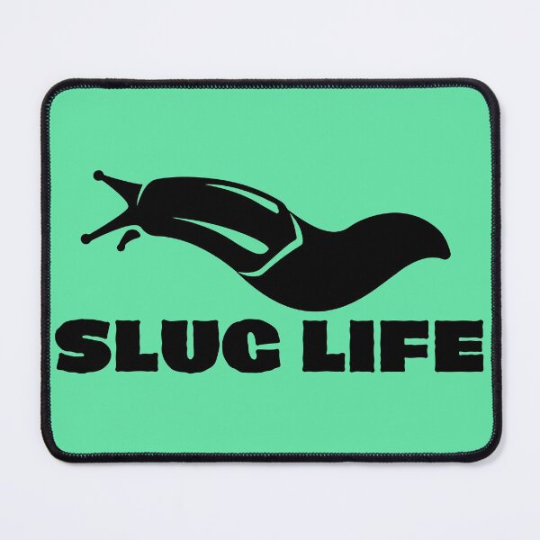 Item preview, Slug Life designed and sold by BlkBearyDesigns.