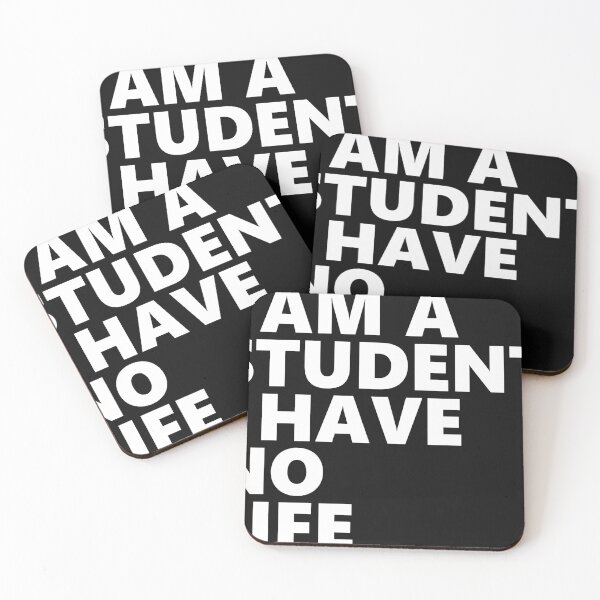 Item preview, I'm a student I have no life designed and sold by MooddyyShop.