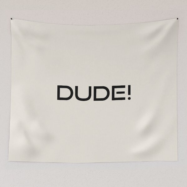 Item preview, DUDE designed and sold by carterwood.