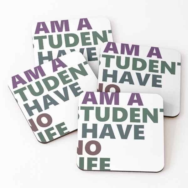 Item preview, I'm a student I have no life designed and sold by MooddyyShop.