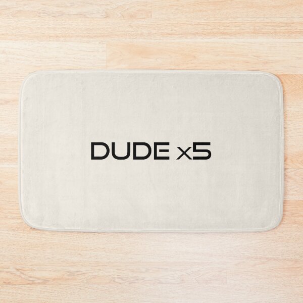 Item preview, dude x5 designed and sold by carterwood.