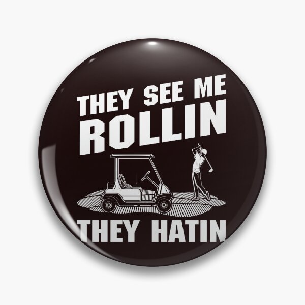 Item preview, They See Me Rollin , They Hatin' - Funny Golfing Tee designed and sold by StreetShirts1.