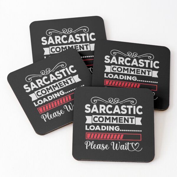 Item preview, Funny Sarcastic comment loading please wait quote  designed and sold by all-quotes.