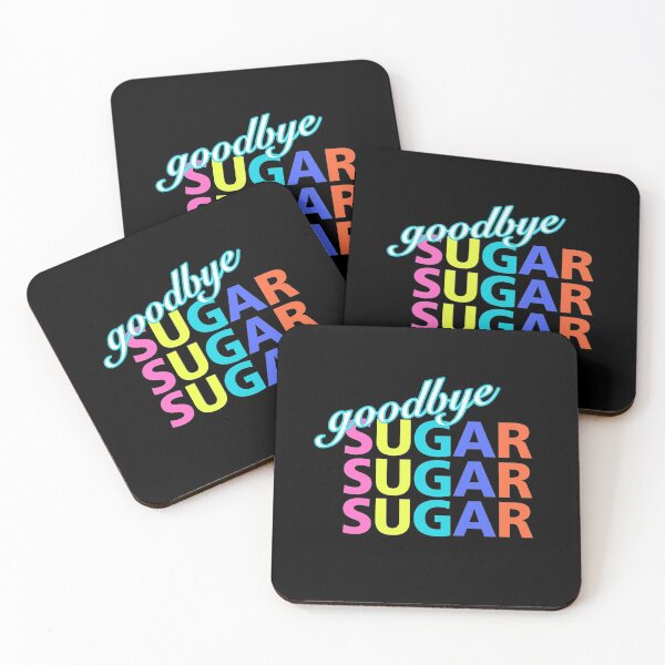 Item preview, sugar, goodbye sugar, fueled by ketones, powered by ketones, keto diet, ketogenesis, ket designed and sold by doctors-apparel.