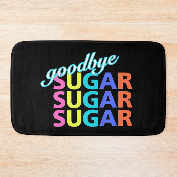 Item preview, sugar, goodbye sugar, fueled by ketones, powered by ketones, keto diet, ketogenesis, ket designed and sold by doctors-apparel.