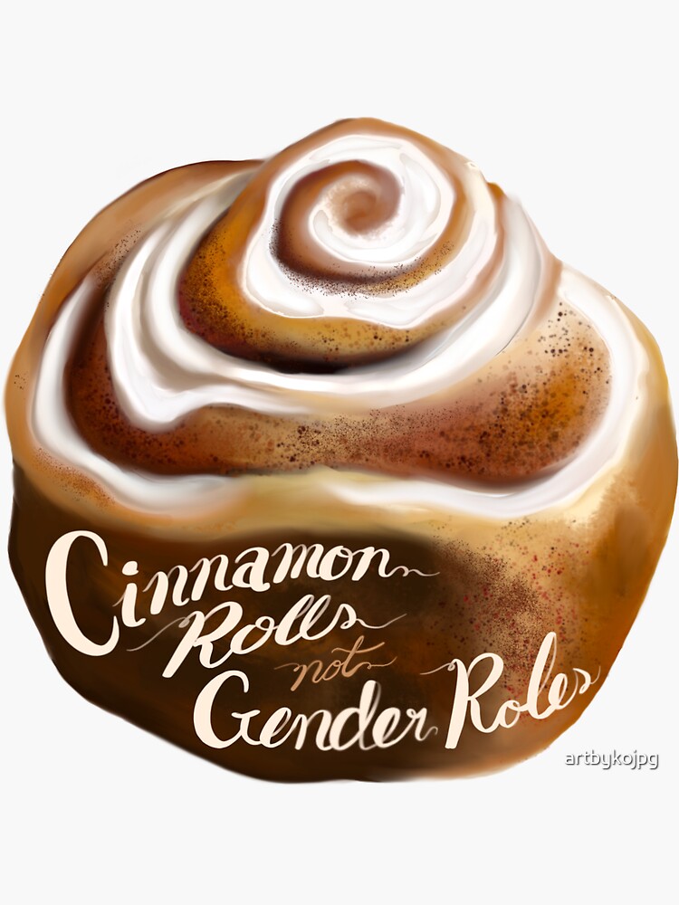 "Feminist Cinnamon Roll Cinnamon Rolls, Not Gender Roles" Sticker for
