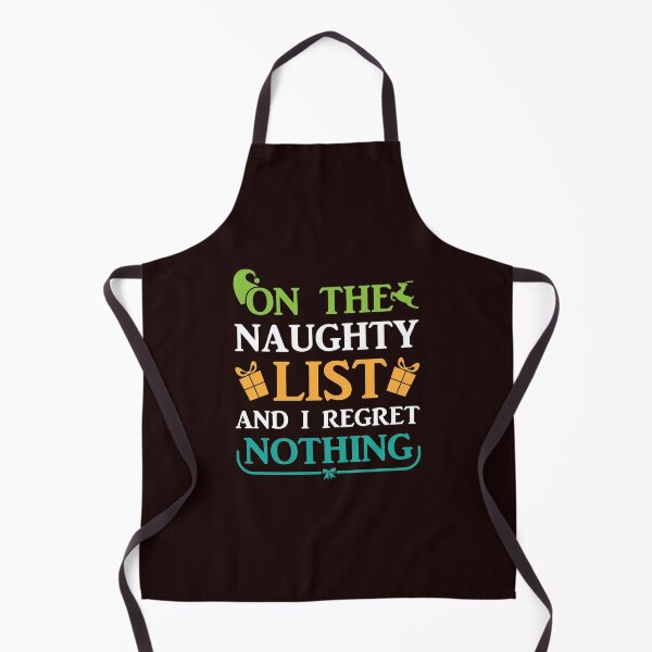Item preview, On The Naughy List, And I Regret Nothing | Funny Christmas Tee designed and sold by StreetShirts1.