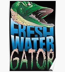 Fresh Water Gator Poster