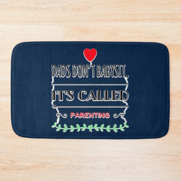 Item preview, DADS DON'T BABYSIT IT'S CALLED PARENTING IN BLUE. designed and sold by Michael van der Hoorn.