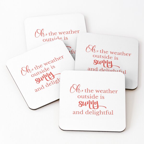 Item preview, Oh, the weather outside is sunny and delightful. designed and sold by hardscuffle.