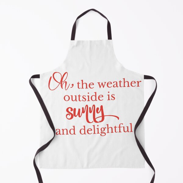 Item preview, Oh, the weather outside is sunny and delightful. designed and sold by hardscuffle.