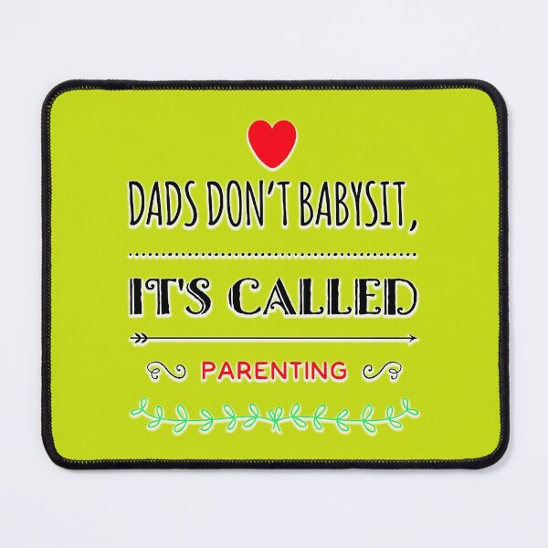 Item preview, DADS DON'T BABYSIT IT'S CALLED PARENTING IN LIME. designed and sold by Michael van der Hoorn.