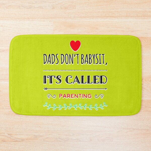 Item preview, DADS DON'T BABYSIT IT'S CALLED PARENTING IN LIME. designed and sold by Michael van der Hoorn.
