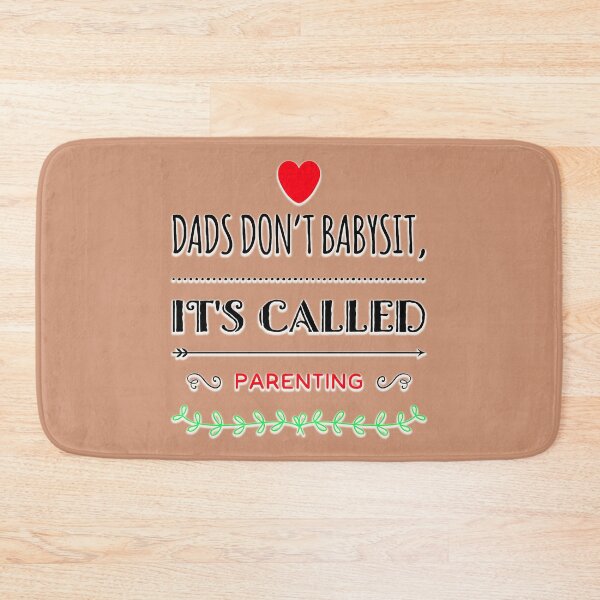 Item preview, DADS DON'T BABYSIT IT'S CALLED PARENTING IN BROWN. designed and sold by Michael van der Hoorn.