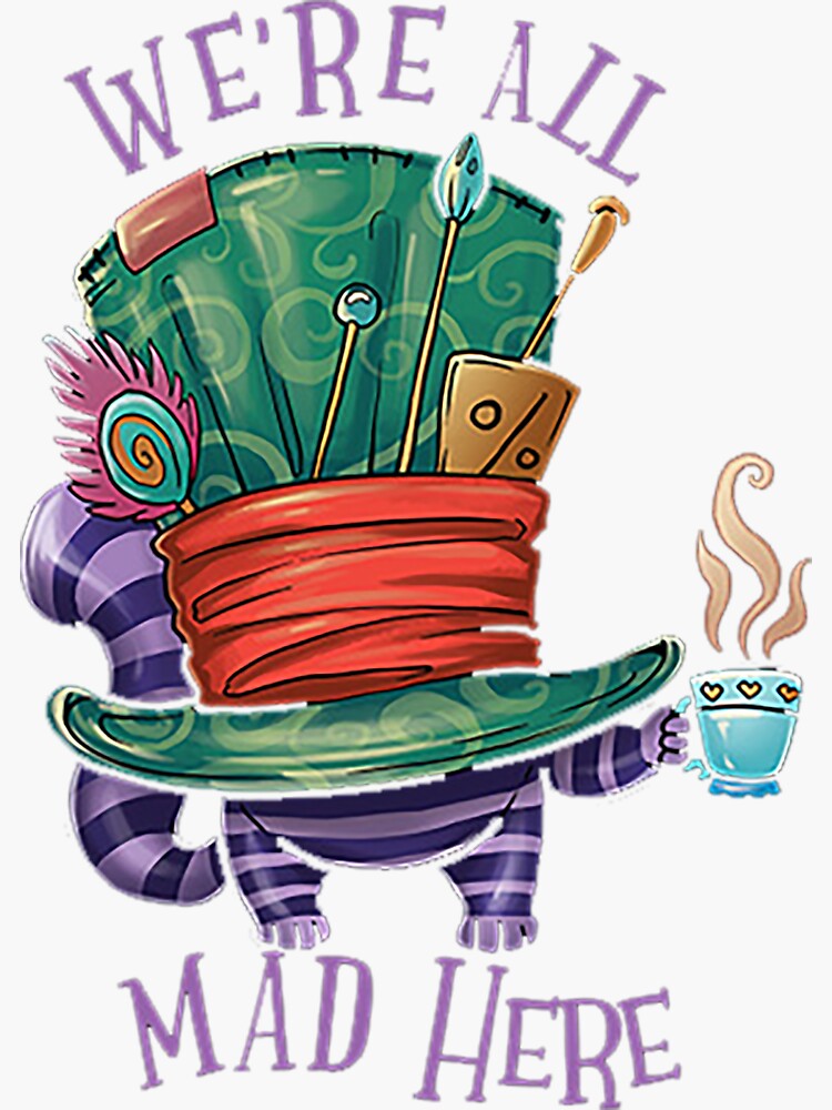 we-re-all-mad-here-cheshire-cat-sticker-for-sale-by-ella1901