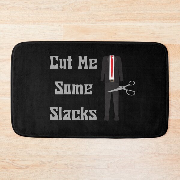 Item preview, Cut Me Some Slacks , Cut Me Some Slacks Funny designed and sold by laamriya974.