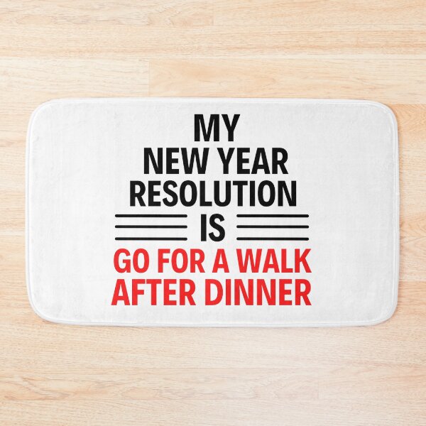 Item preview, My New Year Resolution Is Go For A Walk After Dinner designed and sold by chetan786.