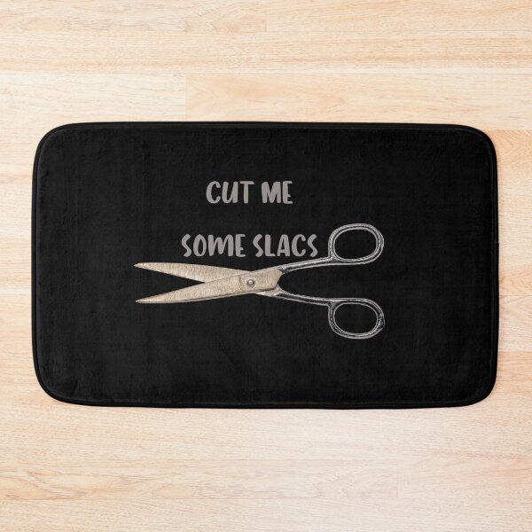 Item preview, Cut Me Some Slacks , Cut Me Some Slacks Funny designed and sold by laamriya974.