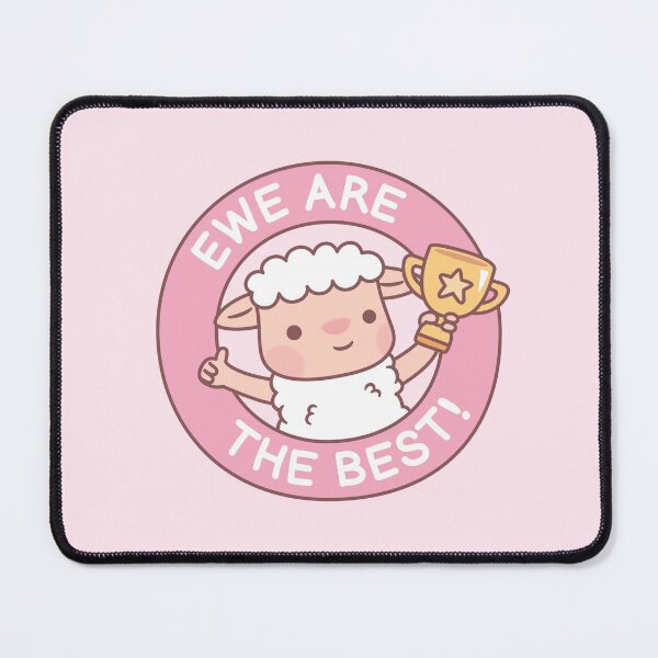 Item preview, Cute Ewe Are The Best, Sheep Pun Funny designed and sold by rustydoodle.