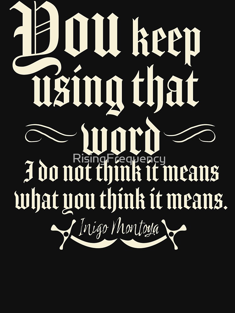 Bestseller: “You keep using that word. I do not think it means