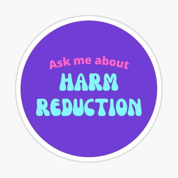 Item preview, Ask me about Harm Reduction designed and sold by houseplantbabe.
