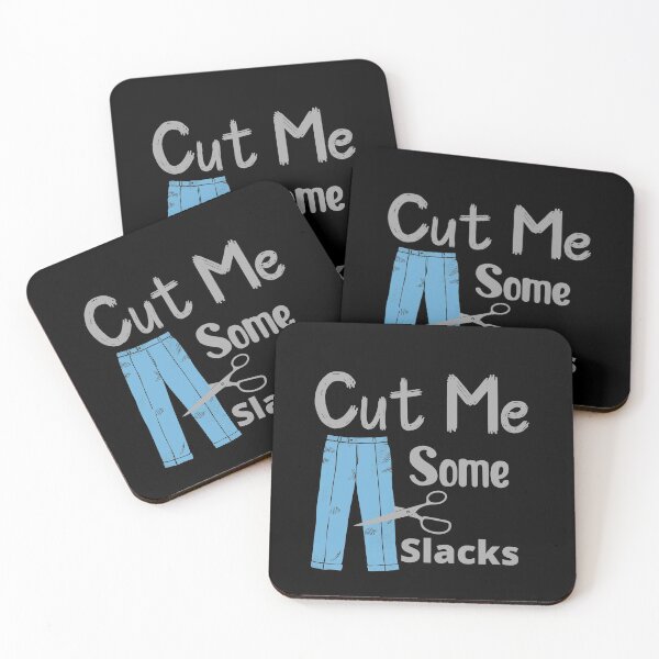 Item preview, Cut Me Some Slacks , Cut Me Some Slacks Funny designed and sold by laamriya974.