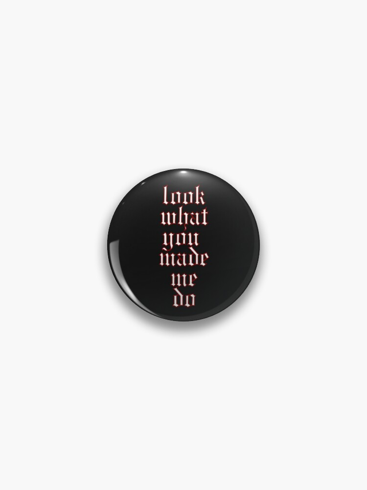 Taylor Swift Reputation Pins Set of 4 Look What You Made Me Do