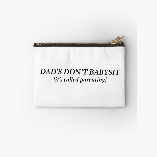 Item preview, Dad's don't baby sit, it's called parenting designed and sold by Creative fashion Mix.