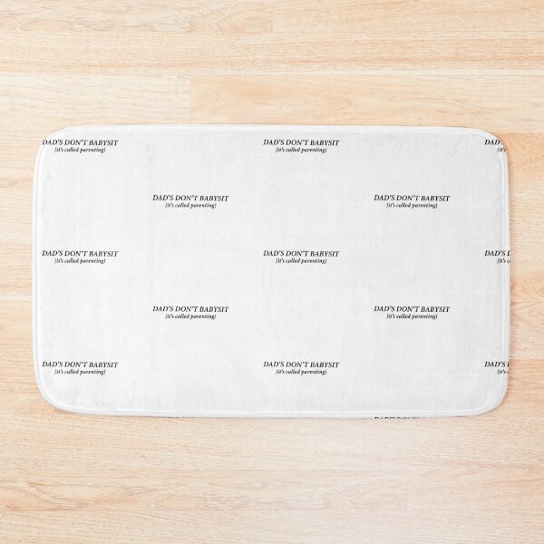 Item preview, Dad's don't baby sit, it's called parenting designed and sold by Creative fashion Mix.