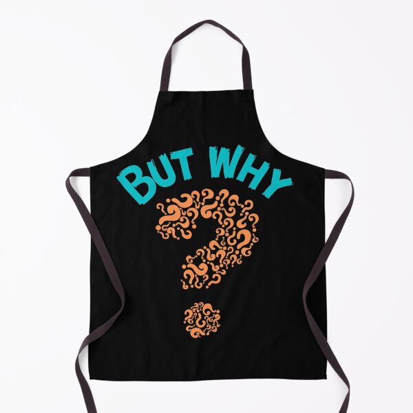 Item preview, But why? designed and sold by Scribblehound.