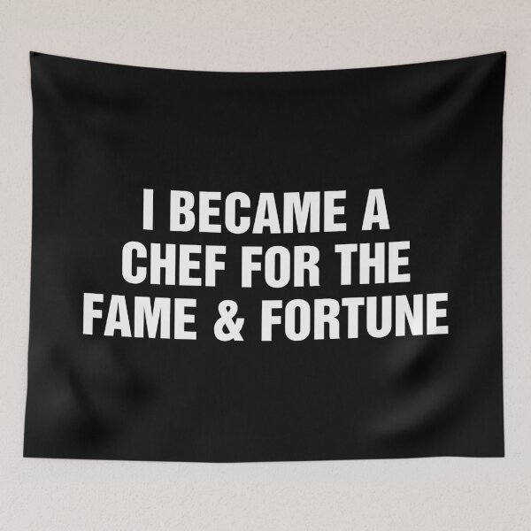 Item preview, I Became A Chef For The Fame and Fortune designed and sold by allysmar.